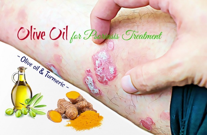 Top 11 Tips Using Olive Oil For Psoriasis Treatment On The ...